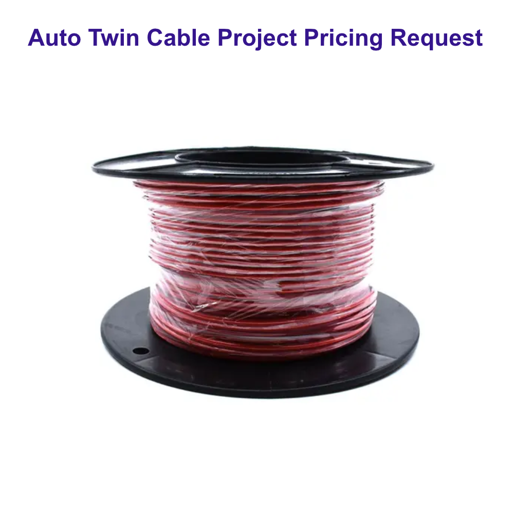 Auto Twin Cable Project Pricing